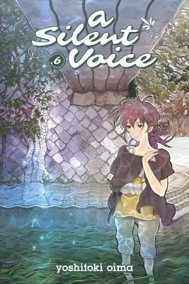 An image of "A Silent Voice, Volume 6" by Yoshitoki Oima. A girl with purple/pink hair and an arm sling stand in water, looking sad.